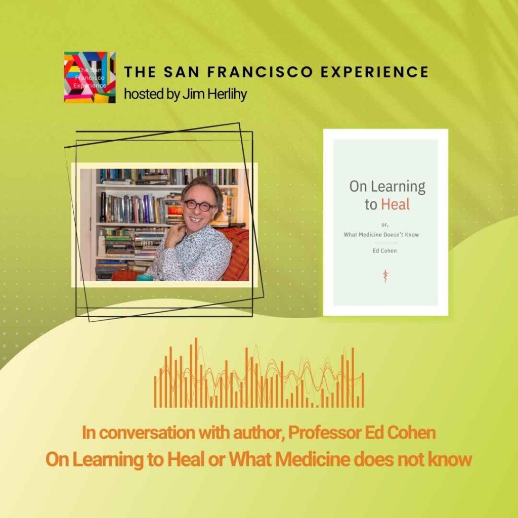 Professor Ed Cohen - The San Francisco Experience