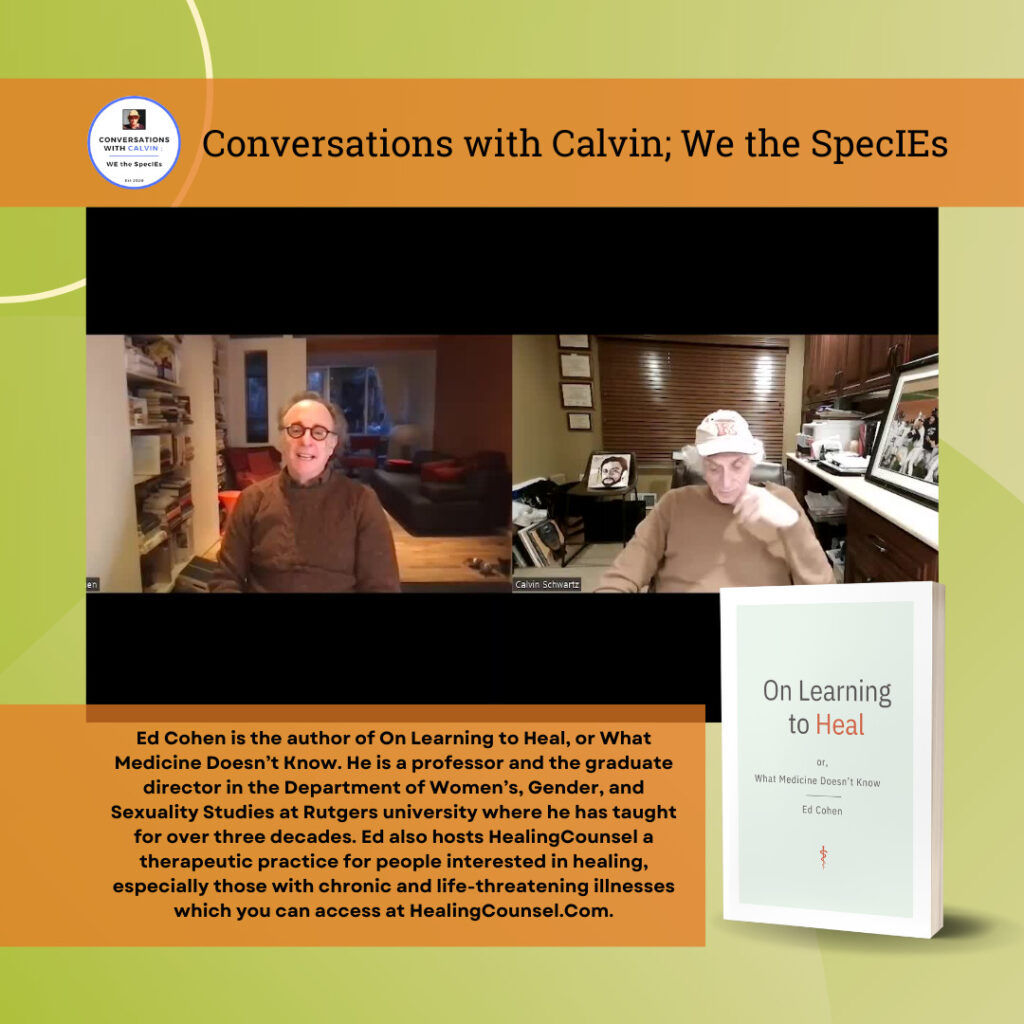 Professor Ed Cohen - Conversations with Calvin; We the SpecIEs